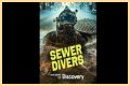 What is Sewer Diving? New Discovery show enters the strange world of pooh plungers